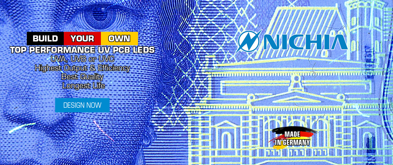 Build Your Own: Nichia UVA, UVB UVC TOP PERFORMANCE PCB LEDs at our factory in Germany